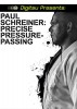 �ݡ��롦����饤�ʡ�/Precise Pressure Passing [DVD]